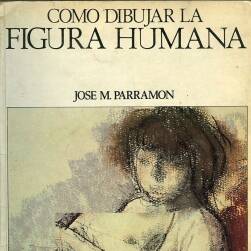 Como Dibujar la Figure Humana 如何繪制人的形象 Jose Parramon