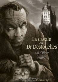 La cavale du Dr Destouches 全一冊(cè) Ga?tan Brizzi - Paul Brizzi - christophe Malavoy