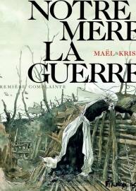《Notre Mère la Guerre》1-4册 Kris & Maël