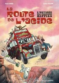 La route de l'acide : L'odyssée des premiers hippies 一冊(cè) Fabien Tillon 漫畫下載