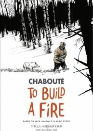 生火-To Build a Fire 夏布特2018漫畫 英文版 百度網(wǎng)盤觀看