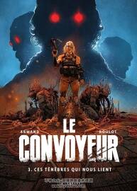 Le Convoyeur 第3册 Ces Ténèbres Qui Nous Lient 漫画下载