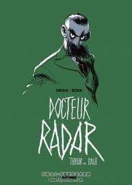 Docteur Radar 1-2册 Noel Simsolo - Frederic Bezian