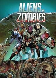 Aliens vs Zombies 1-2冊 Joe Brusha - Ralph Tedesco - Vincenzo Riccardi - Grostjet