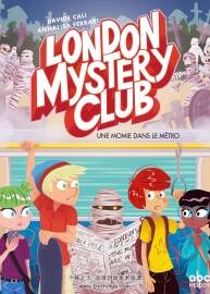 London Mystery Club - Une Momie Dans le Métro 第2冊 Davide Cali - Annalisa Ferrari