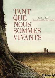 Tant Que Nous Sommes Vivants 漫畫 百度網(wǎng)盤下載