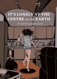 Its Lonely at the Centre of the Earth Zoe Thorogood 漫畫下載