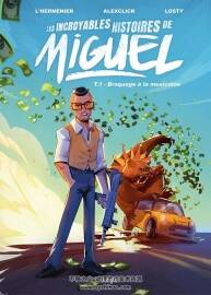 Les Incroyables Histoires De Miguel 第1冊 Braquage à La Mexicaine 漫畫下載