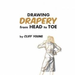 全身褶皱和帽子鞋子的画法 Drawing Drapery from Head to Toe ( cliff young) PDF格式