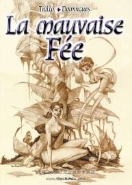 《La Mauvaise fée》全一册 Trillo & Domingues