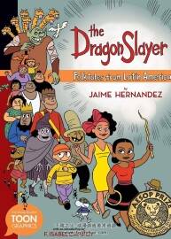 The Dragon Slayer Folktales From Latin America 一册 Jaime Hernandez 漫画下载