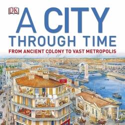 A City Through Time 穿梭时间的城市 欧洲城市古今参考图