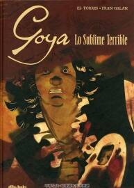Goya: Lo sublime terrible 全一册 El Torres - Fran Galán 古代欧洲彩色背景漫画