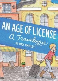 An Age of License - Lucy Knisley