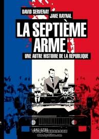La septième arme 全一冊 David SERVENAY - Jake RAYNAL  戰(zhàn)爭沖突反思主題漫畫