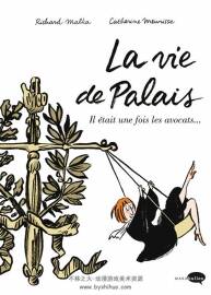 La Vie De Palais Il était Une Fois Les Avocats 漫畫(huà)下載