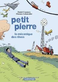 Petit Pierre : La mécanique des rêves 全一冊 Florence Lebonvallet - Daniel Casanave